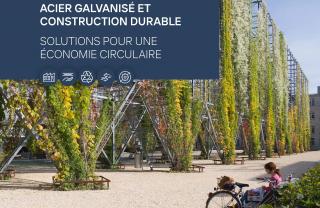 Acier galvanisé et construction durable - Solutions pour une économie circulaire